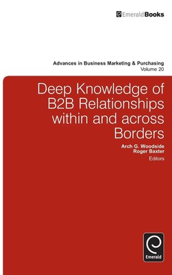 Arch G. Woodside (u. a.) | Deep Knowledge of B2B Relationships AAin and...