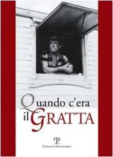 S. De Rosa Quando c'era il Gratta (Paperback)