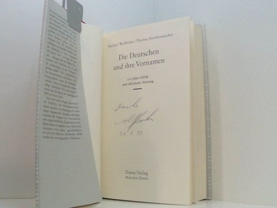 Die Deutschen und ihre Vornamen 200 Jahre Politik und öffentliche Meinung Wolffs