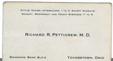 c1920's Business Card, Richard R. Pettigrew, M.D., Youngstown, Ohio