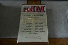 Chayes, Abram and Jerome B. Wiesner ABM An Evaluation of the Decision to Deploy