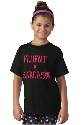 Funny Joke Fluent in Sarcasm Attitude Humor Youth Crewneck T Shirts Boy or Girl - Picture 3 of 7