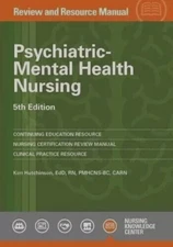 Psychiatric-Mental Health Nursing Review and Resource Manual, 5th Ed by Kim...