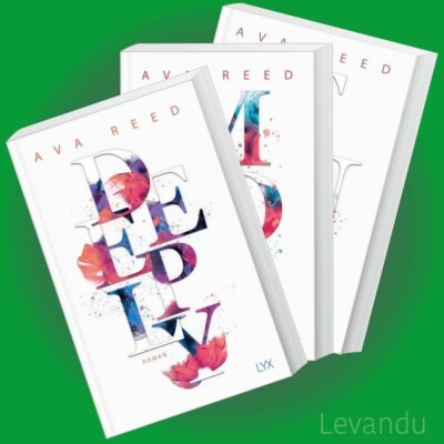 IN LOVE - BAND 1-3 | AVA REED | Truly + Madly + Deeply - Roman-Reihe im Set
