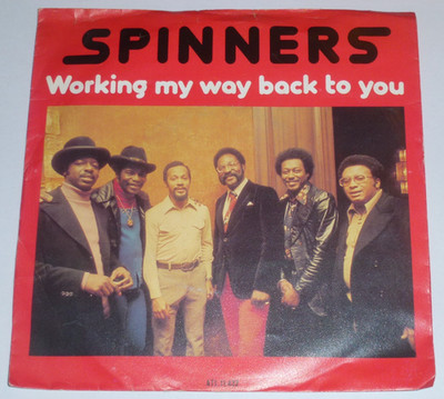 Spinners - Working My Way Back To You 7'' Single