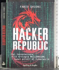 HACKER REPUBLIC. FABIO GHIONI. SPERLING & KUPFER.