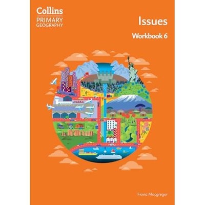 Collins Primary Geography-Issues-Workbook 6 -  NEW Fiona Macgregor 2025