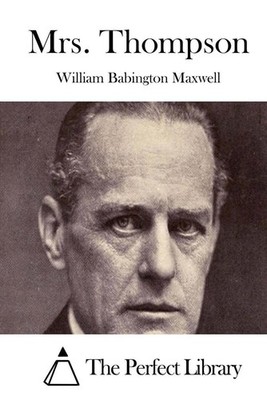 Mrs. Thompson by William Babington Maxwell (English) Paperback Book