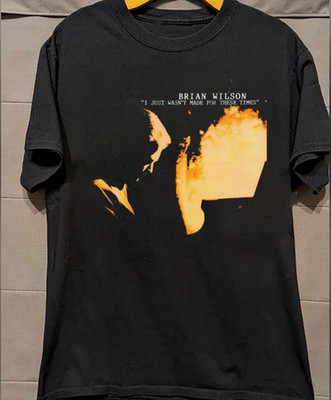 Brian Wilson - I Just Wasn't Made For These Times T Shirt Black All Size