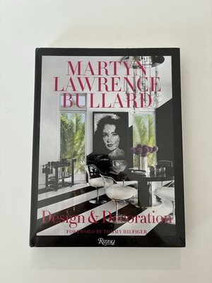 Martyn Lawrence Bullard: Design and Decoration:, Bullard, Hilfiger NEW in wrap