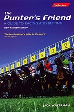 The Punters Friend: A Guide to Horse Racing and Betting,Jack Wat