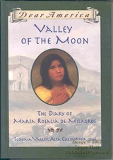 Valley of the Moon: the Diary of María Rosalia de Milagros - Garland, Sherr...