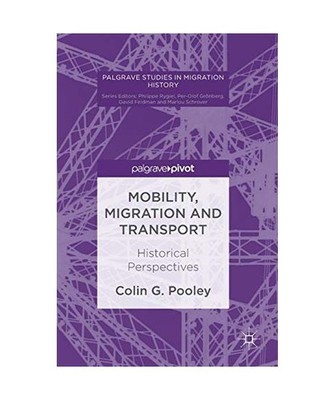 Mobility, Migration and Transport: Historical Perspectives: Historical Perspecti