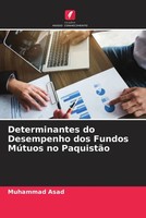 Muhammad Asad | Determinantes Do Desempenho Dos Fundos MúTuos No PaquistãO