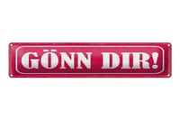Blechschild Spruch 46X10 Cm GöNn Dir Schild