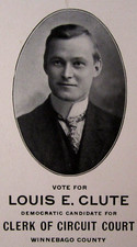 Winnebago County WI Political Campaign Card Louis E. Clute Court Clerk 1910-20s