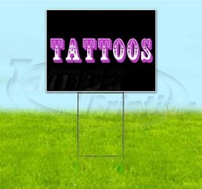 TATTOOS 18x24 Yard Sign WITH STAKE Corrugated Bandit USA BUSINESS BODY ART