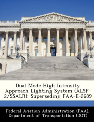 Federal Aviation Adm - ual Moe High Intensity Approach Lighting System - X555z
