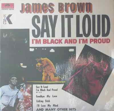James Brown Say It Loud - Im Black And Im Proud NEAR MINT Polydor Vinyl LP