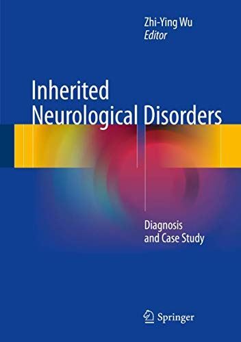 Inherited Neurological Disorders: Diagnosis and Case Study (New)
