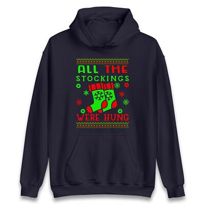 All The Stockings Were Hung Christmas lustiger Feiertag Hoodie, Frohe Weihnachten Kapuze