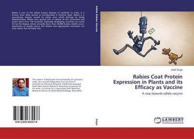 Rabies Coat Protein Expression in Plants and its Efficacy as Vaccine Ankit Singh