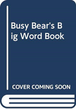 Busy Bear's Big Word Book - Rockwell, Anne