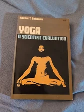 YOGA A SCIENTIFIC EVALUATION By Kovoor T. Behanan First 1967 Dover Pressing 