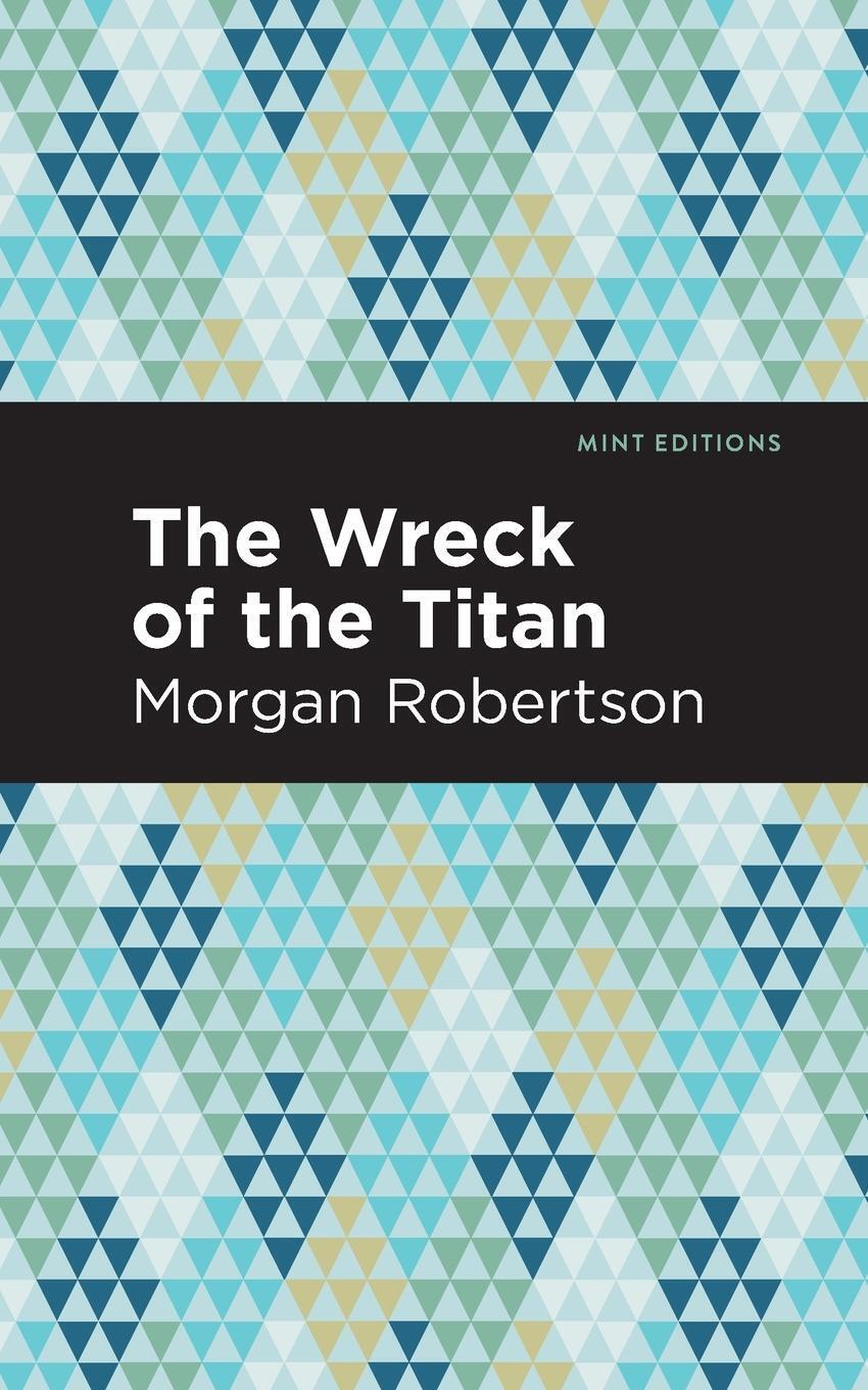 Thumbnail - The Wreck Of The Titan Morgan Robertson Taschenbuch Paperback Englisch