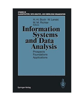 Information Systems and Data Analysis: Prospects - Foundations - Applications: P