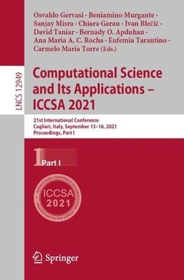 Computational Science and Its Applications  ICCSA 2021 - 9783030866525