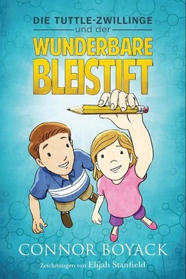 Die Tuttle Zwillinge und der wunderbare Bleistift, Connor Boyack