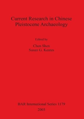 Susan G Keates Current Research in Chinese Pleistocene A (Paperback) (UK IMPORT)