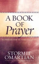 A Book of Prayer: 365 Prayers for Victorious Living - Hardcover - GOOD