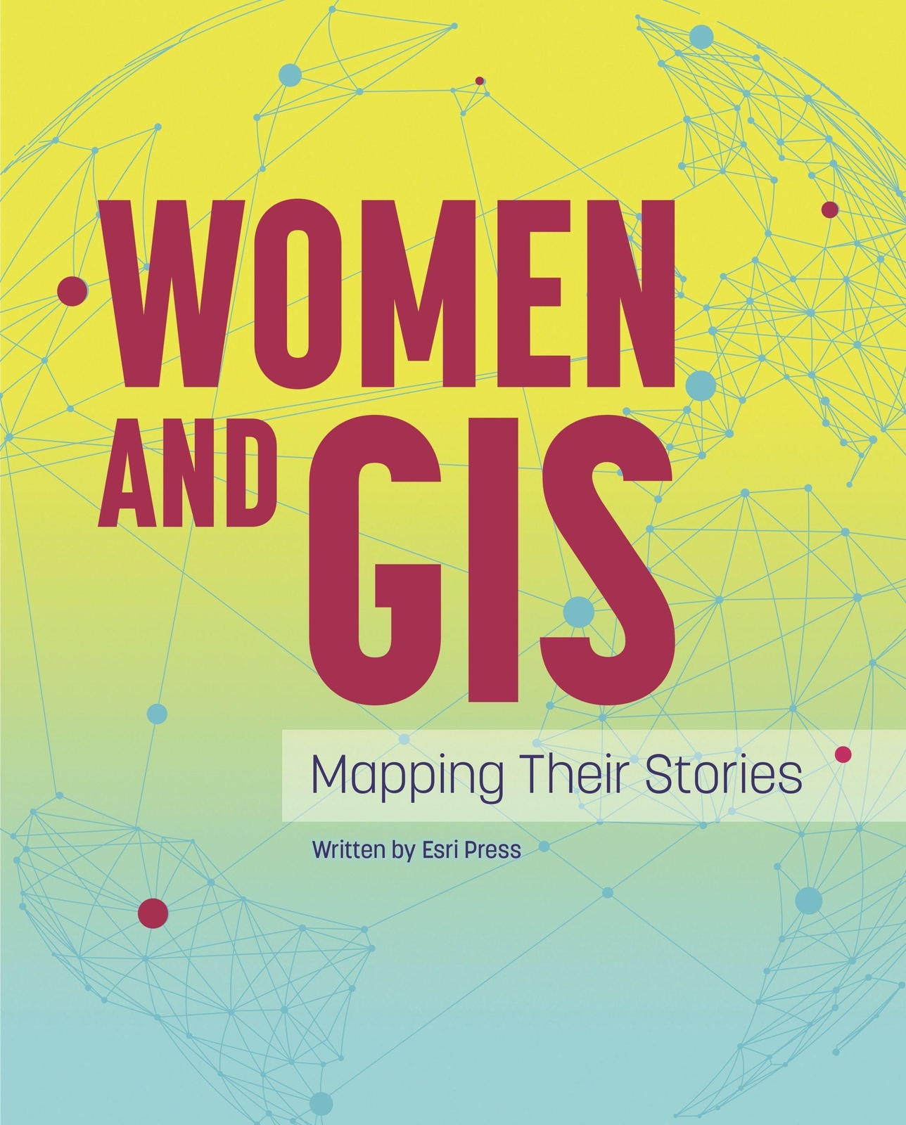 Thumbnail - Women And Gis: Mapping Their Stories | Esri Press | Englisch | Buch |