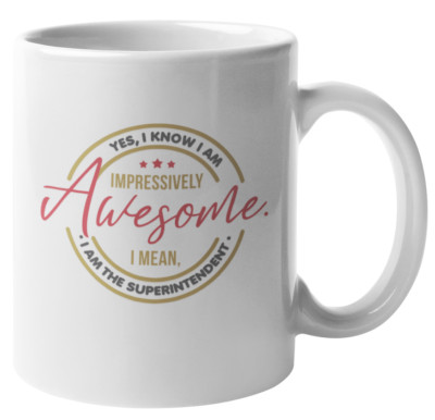 Awesome Superintendent Coffee & Tea Gift Mug