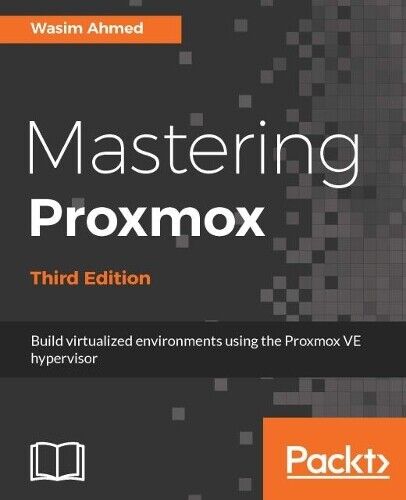 Thumbnail - Wasim Ahmed Mastering Proxmox - Third Edition (digital) (us Import)