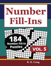 Number Fill-Ins, Vol. 5 : 184 Number Fill-In Puzzles