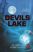 Devils Lake - Die Hoffnung Stirbt Zuletzt | Claudia Jacobsen | Taschenbuch