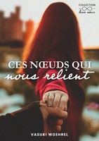Vasuki Woehrel | Ces Noeuds Qui Nous Relient | Taschenbuch | FranzöSisch (2026)