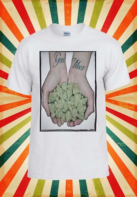 Good Vibes Weed Cannabis Droge Männer Frauen Trägershirt Tank Top Unisex T-Shirt 1174