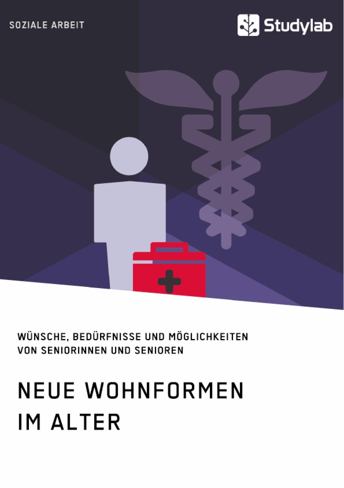 Neue Wohnformen Alter. Wünsche, Bedürfnisse Und Möglichkeiten Von