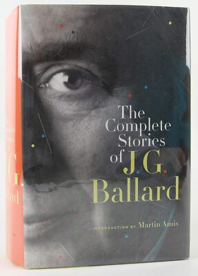 The Complete Stories of J. G. Ballard by J. G. Ballard