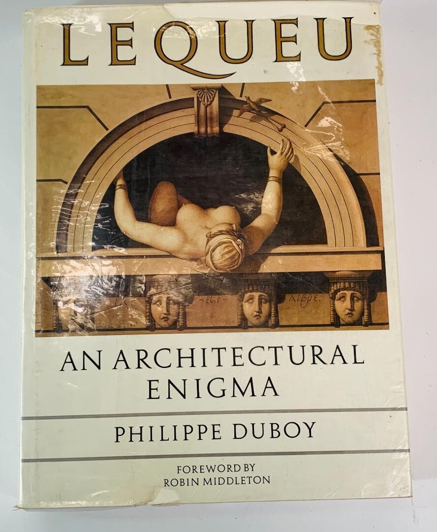 アート・デザイン・音楽 LEQUEU:An Architectural Enigma Lequeu: An Architectural Enigma | Philippe Duboy, Robin
