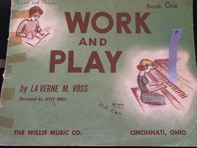 ''Work and Play - Book One'' - Piano Book - by La Verne M. Voss