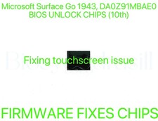 Microsoft Surface Go 1943, NO PASSWORD FIRMWARE FIXES BIOS CHIP DA0Z91MBAE0 AD0