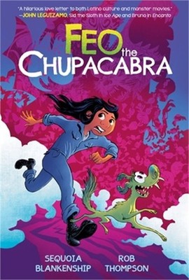 Feo the Chupacabra: An Original Graphic Novel (Paperback or Softback)