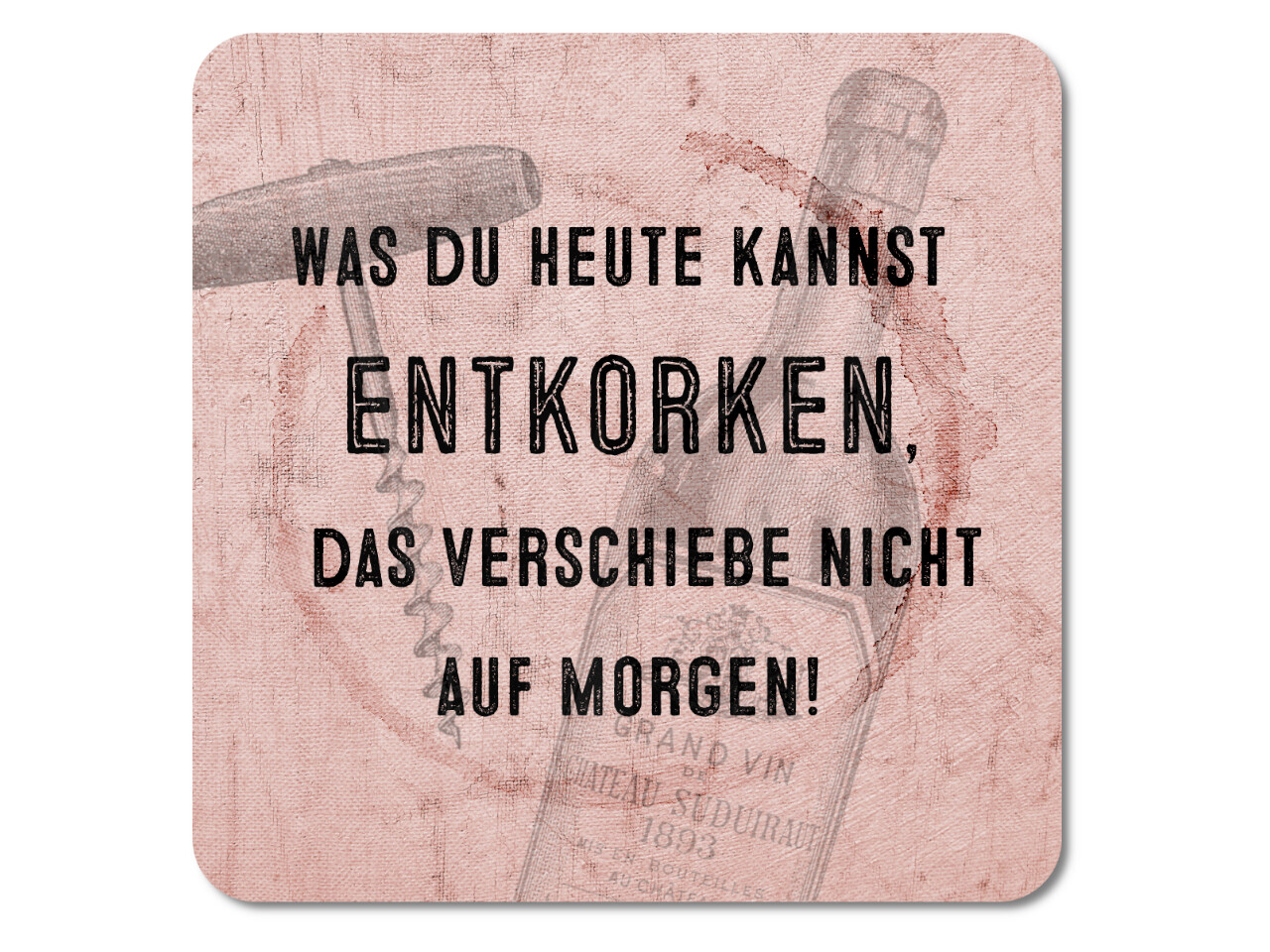Retro Blechschild „Was Du Heute Kannst Entkorken“ – 18x12 Cm, Witziger Spruch, Geschenkidee