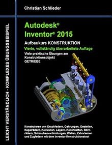 Autodesk Inventor 2015 - Aufbaukurs Konstruktion: Viele ... | Buch | Zustand gut