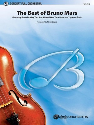 The Best of Bruno Mars: Featuring: Just the Way You Are / When I Was Your Man...